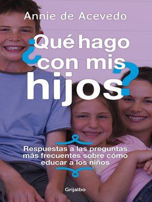 cover image of ¿Que hago con mis hijos?